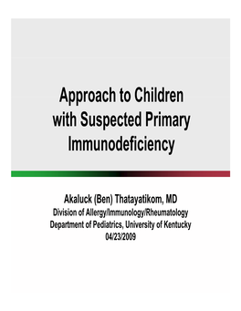 Approach to Children Approach to Children with Suspected Primary F