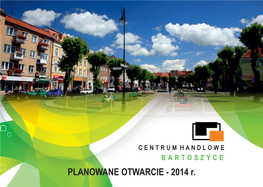 PLANOWANE OTWARCIE - 2014 R