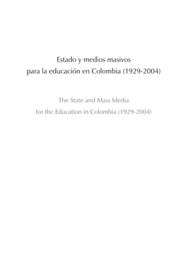 Estado Y Medios Masivos Para La Educación En Colombia (1929-2004)