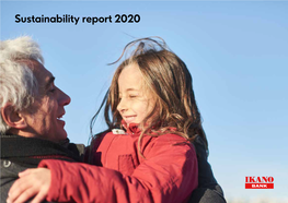 Sustainability Report 2020 2 | Ikano Bank AB (Publ) Sustainability Report 2020 Financial Environmental Social