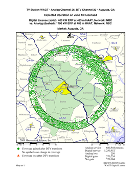 ©2009 Hammett & Edison, Inc. TV Station WAGT • Analog Channel 26, DTV Channel 30 • Augusta, GA Expected Operation on Ju