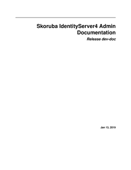 Skoruba Identityserver4 Admin Documentation Release Dev-Doc