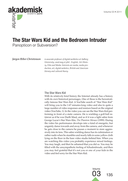 The Star Wars Kid and the Bedroom Intruder Panopticon Or Subversion?