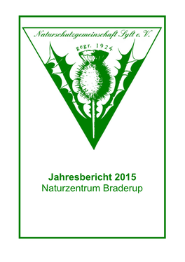 Jahresbericht 2015 Naturzentrum Braderup