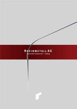 Geschäftsbericht I 2013 Kennzahlen 2013 I Rheinmetall-Konzern