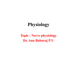 Nerve Physiology Dr