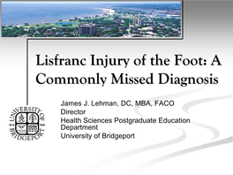 Lisfranc Injury of the Foot: a Commonly Missed Diagnosis