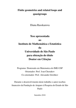 Finite Geometries and Related Loops and Quasigroups Diana