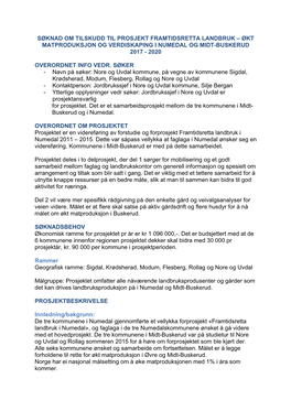 Søknad Om Tilskudd Til Prosjekt Framtidsretta Landbruk – Økt Matproduksjon Og Verdiskaping I Numedal Og Midt-Buskerud 2017 - 2020