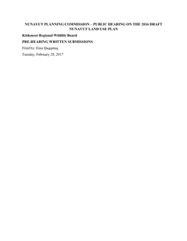 PUBLIC HEARING on the 2016 DRAFT NUNAVUT LAND USE PLAN Kitikmeot Regional Wildlife Board PRE-HEA