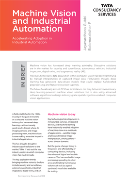 Machine Vision and Industrial Automation Accelerating Adoption in Industrial Automation Jayavardhana Gubbi Jayavardhana P Balamuralidhar