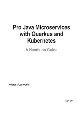 Pro Java Microservices with Quarkus and Kubernetes a Hands-On Guide