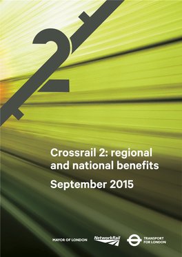 Crossrail 2: Regional and National Benefits September 2015