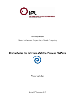 Restructuring the Internals of Kettle/Pentaho Platform