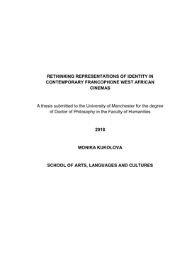 RETHINKING REPRESENTATIONS of IDENTITY in CONTEMPORARY FRANCOPHONE WEST AFRICAN CINEMAS a Thesis Submitted to the University Of