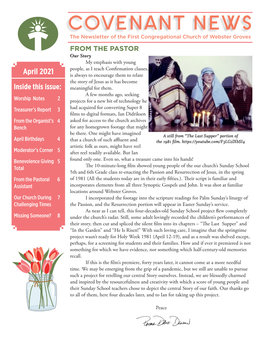 April 2021 People, As I Teach Confirmation Classes, Is Always to Encourage Them to Relate the Story of Jesus As It Has Become Inside This Issue: Meaningful for Them