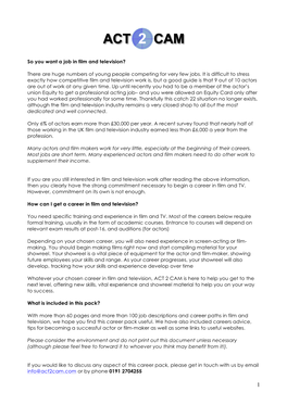 So You Want a Job in Film and Television? There Are Huge Numbers of Young People Competing for Very Few Jobs. It Is Difficult To