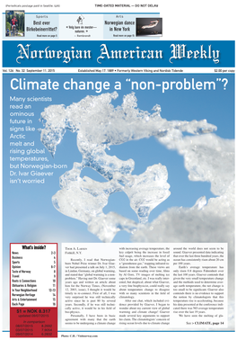 Climate Change a “Non-Problem”? Many Scientists Read an Ominous Future in Signs Like Arctic Melt and Rising Global Temperatures, but Norwegian-Born Dr