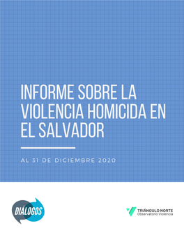 Informe Sobre La Violencia El Salvador Diciembre 2020