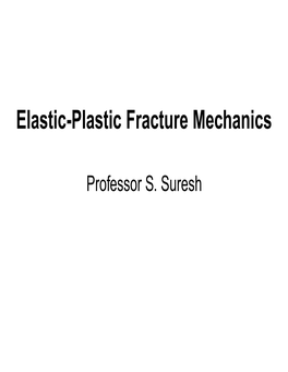 Elastic-Plastic Fracture Mechanics