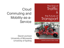 Cloud Commuting and Mobility-As-A- Service