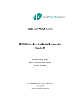 JPEG 2000 - a Practical Digital Preservation Standard?