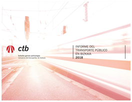 Informe Del Transporte Público En Bizkaia 2018 Informe Del Transporte Público En Bizkaia 2018 Índice