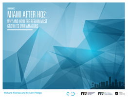 Miami After Hq2: Why and How the Region Must Grow Its Own Amazons