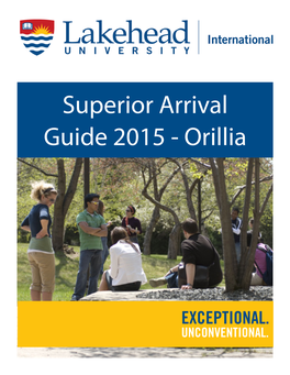 Superior Arrival Guide 2015 - Orillia Table of Contents Page 3 Message from Lakehead University International