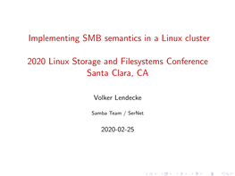 Implementing SMB Semantics in a Linux Cluster 2020 Linux Storage