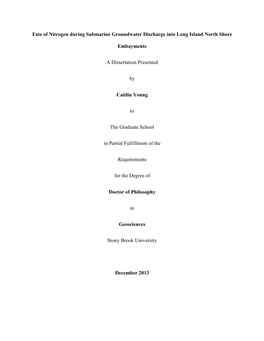 Fate of Nitrogen During Submarine Groundwater Discharge Into Long Island North Shore Embayments a Dissertation Presented by Cait