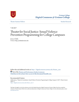 Theater for Social Justice: Sexual Violence Prevention Programming for College Campuses Jessica Childs Ursinus College, Jechilds@Ursinus.Edu