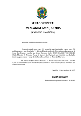 SENADO FEDERAL MENSAGEM Nº 75, De 2015 (Nº 422/2015, NA ORIGEM)