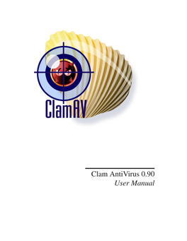 Clam Antivirus 0.90 User Manual Contents 1
