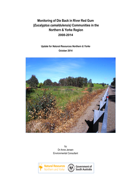 Monitoring of Die Back in River Red Gum (Eucalyptus Camaldulensis) Communities in the Northern & Yorke Region 2008-2014