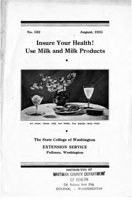 · Insure Your Health! Use Milk and Milk Products •