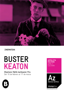 ZINEMATEKA BUSTER KEATON Otsailaren 10Etik Martxoaren 17Ra Del 10 De Febrero Al 17 De Marzo EGITARAUA PROGRAMA