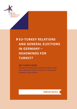 Eu-Turkey Relations and General Elections in Germany – Headwinds for Turkey?