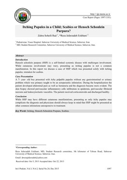 Itching Papules in a Child; Scabies Or Henoch Schonlein Purpura? Zahra Soheili Rad 1, *Reza Jafarzadeh Esfehani 21