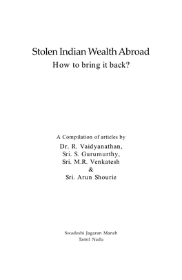 Stolen Indian Wealth Abroad How to Bring It Back?