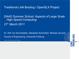 Traditional LAN Booting / Openslx Project DAAD Summer School: Aspects of Large Scale High Speed Computing 21St March 2011