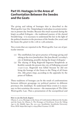 The Hostages of the Northmen Economical Situation of the Province of Västergötland in the Early Middle Ages Will Follow