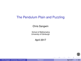 The Pendulum Plain and Puzzling