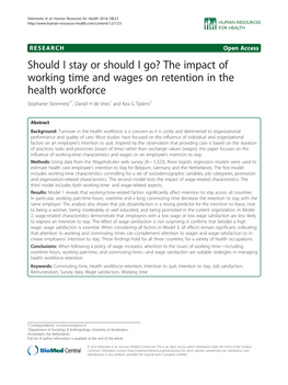 The Impact of Working Time and Wages on Retention in the Health Workforce Stephanie Steinmetz1*, Daniel H De Vries1 and Kea G Tijdens2