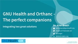 GNU Health and Orthanc - the Perfect Companions Dr