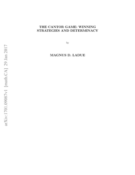 The Cantor Game: Winning Strategies and Determinacy