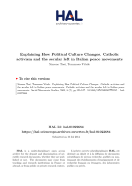 Explaining How Political Culture Changes. Catholic Activism and the Secular Left in Italian Peace Movements Simone Tosi, Tommaso Vitale