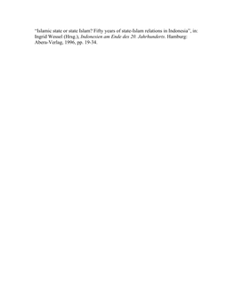 Islamic State Or State Islam? Fifty Years of State-Islam Relations in Indonesia”, In: Ingrid Wessel (Hrsg.), Indonesien Am Ende Des 20