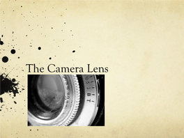 The Camera Lens Focal Length