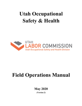 UOSH Field Operations Manual TOC-1 Effective of As 05/01/2020 C